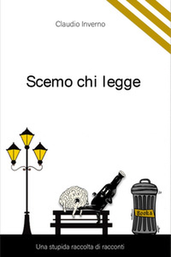 Scemo chi legge - Librerie.coop Scemo chi legge - Librerie.coop