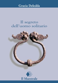 Il segreto dell'uomo solitario - Librerie.coop