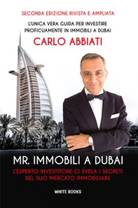 Mr. immobili a Dubai. L'esperto investitore ci svela i segreti del suo mercato immobiliare - Librerie.coop