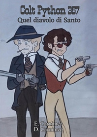 Colt Python 357, quel diavolo di santo - Librerie.coop