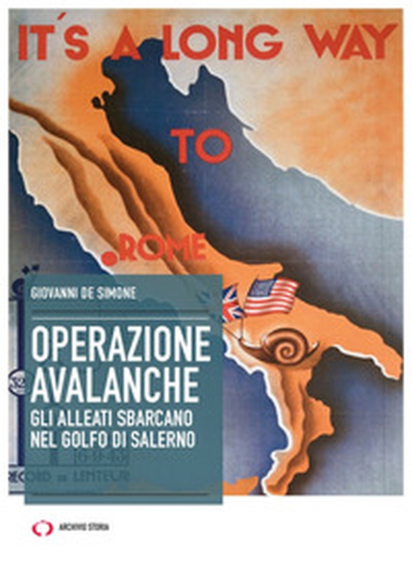 Operazione Avalanche. Gli alleati sbarcano nel golfo di Salerno - Librerie.coop Operazione Avalanche. Gli alleati sbarcano nel golfo di Salerno - Librerie.coop