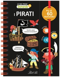 I pirati. Le mie prime domande - Librerie.coop