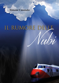 Il rumore delle nubi - Librerie.coop