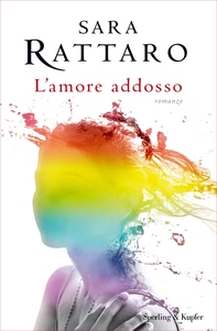 L'amore addosso - Librerie.coop