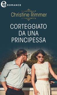 Corteggiato da una principessa (eLit) - Librerie.coop Corteggiato da una principessa (eLit) - Librerie.coop