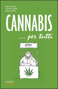 Cannabis... per tutti - Librerie.coop Cannabis... per tutti - Librerie.coop