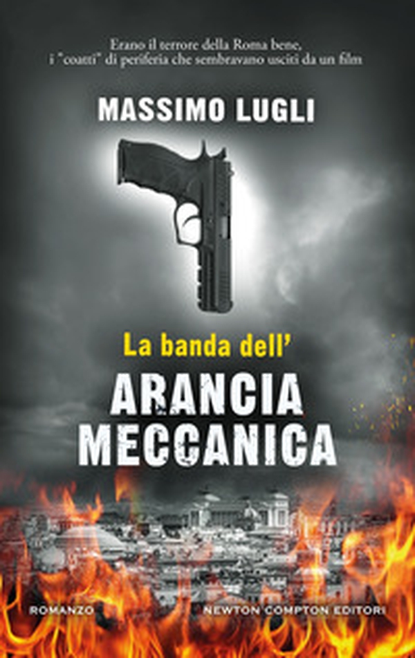 La banda dell'Arancia Meccanica - Librerie.coop La banda dell'Arancia Meccanica - Librerie.coop