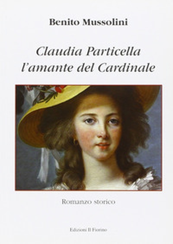 L'amante del cardinale. Claudia Particella - Librerie.coop L'amante del cardinale. Claudia Particella - Librerie.coop
