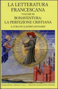 La letteratura francescana. Testo latino a fronte - Vol. 3 - Librerie.coop