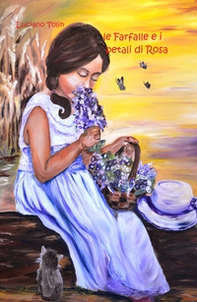Le farfalle e i petali di Rosa - Librerie.coop