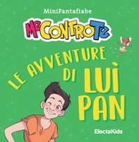 Le avventure di Luì Pan. MiniFantafiabe - Librerie.coop Le avventure di Luì Pan. MiniFantafiabe - Librerie.coop