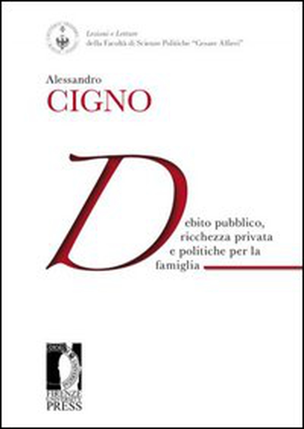 Debito pubblico, ricchezza privata e politiche per la famiglia - Librerie.coop Debito pubblico, ricchezza privata e politiche per la famiglia - Librerie.coop
