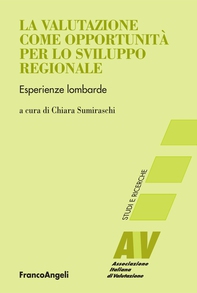 La valutazione come opportunità per lo sviluppo regionale. Esperienze lombarde - Librerie.coop
