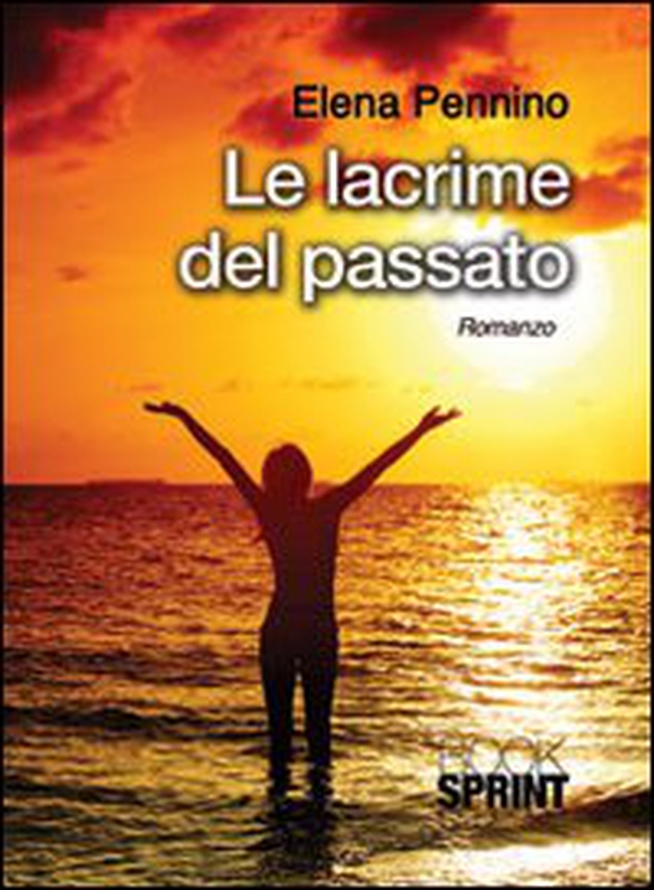 Le lacrime del passato - Librerie.coop Le lacrime del passato - Librerie.coop