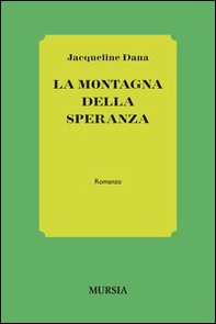 La montagna della speranza - Librerie.coop