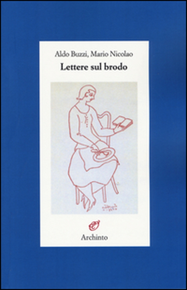 Lettere sul brodo - Librerie.coop Lettere sul brodo - Librerie.coop