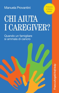 Chi aiuta i caregiver? - Librerie.coop Chi aiuta i caregiver? - Librerie.coop