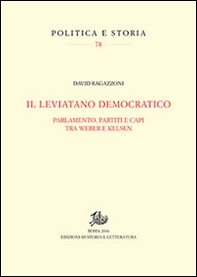Il leviatano democratico. Parlamento, partiti e capi tra Weber e Kelsen - Librerie.coop