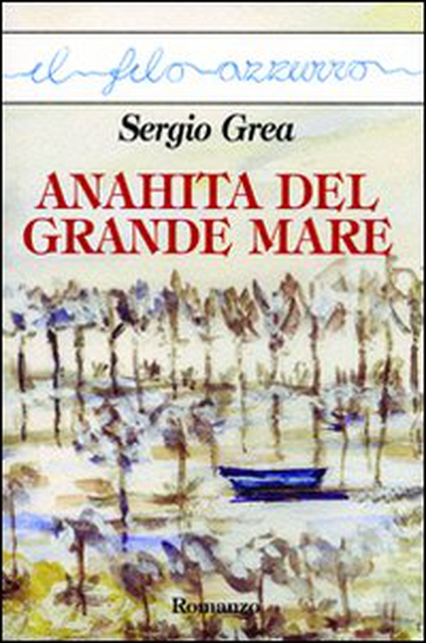 Anahita del grande mare - Librerie.coop Anahita del grande mare - Librerie.coop