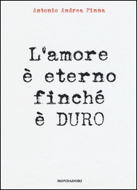 L'amore è eterno finché è duro - Librerie.coop