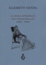 Poesie. La musa ispiratrice del Preraffaelliti. Ediz. italiana e inglese - Librerie.coop