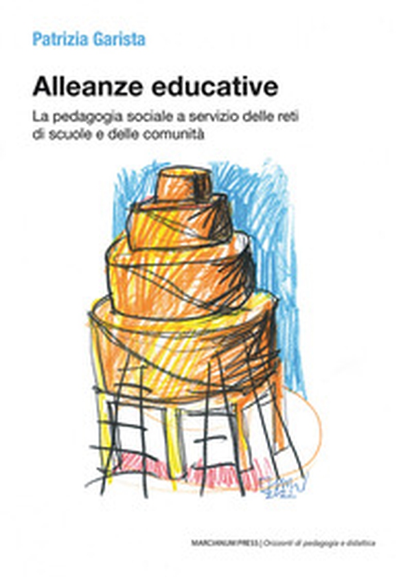 Alleanze educative. La pedagogia sociale a servizio delle reti di scuole e delle comunità - Librerie.coop