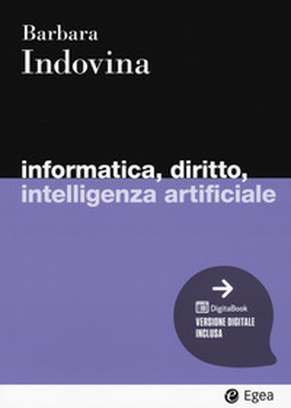 Informatica, diritto, intelligenza artificiale - Librerie.coop Informatica, diritto, intelligenza artificiale - Librerie.coop