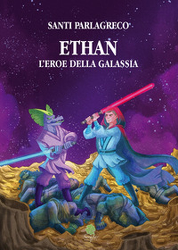 Ethan. L'eroe della galassia - Librerie.coop Ethan. L'eroe della galassia - Librerie.coop