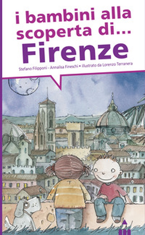 I bambini alla scoperta di Firenze - Librerie.coop I bambini alla scoperta di Firenze - Librerie.coop