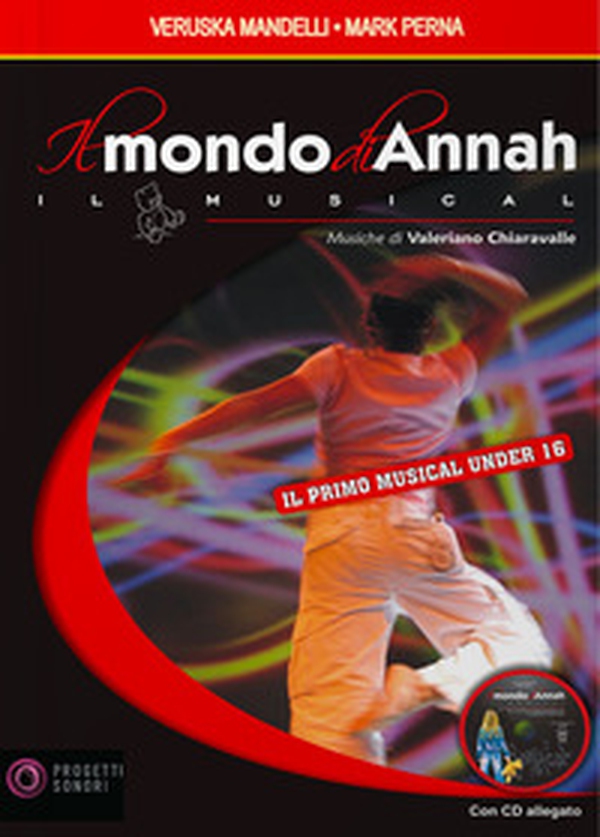 Il mondo di Annah. Il musical - Librerie.coop