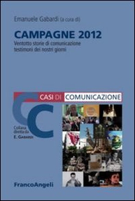 Campagne 2012. 28 storie di comunicazione testimoni dei nostri giorni - Librerie.coop