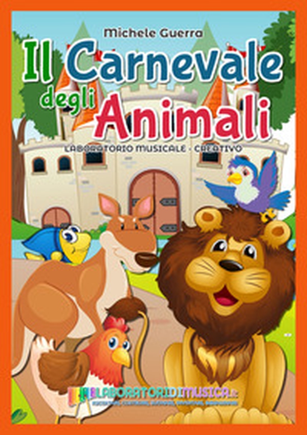 Il carnevale degli animali - Librerie.coop Il carnevale degli animali - Librerie.coop
