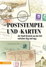 Poststempel und -karten der Stadt Bruneck 1835-1953 - Librerie.coop