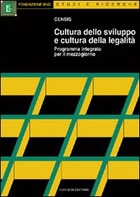 Cultura dello sviluppo e cultura della legalità. Programma integrato per il Mezzogiorno - Librerie.coop