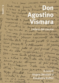 Don Agostino Vismara. Lettere dal carcere - Librerie.coop Don Agostino Vismara. Lettere dal carcere - Librerie.coop