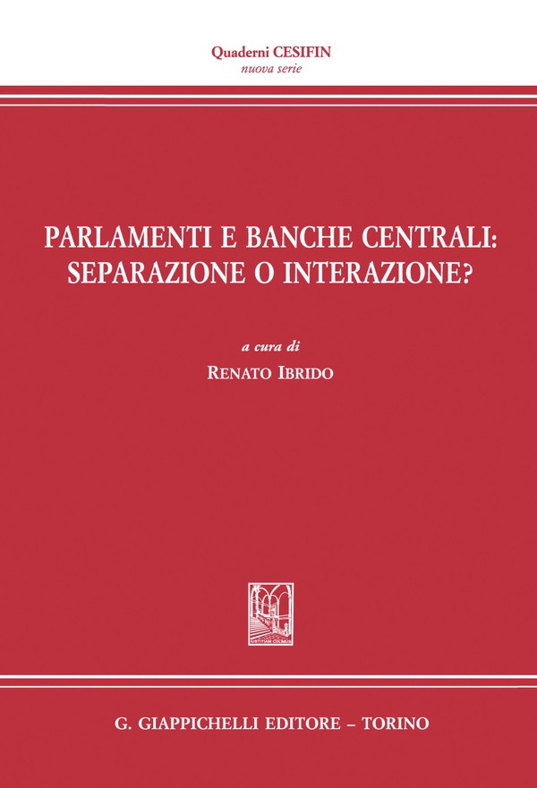 Parlamenti e Banche centrali: separazione o interazione? - e-Book - Librerie.coop Parlamenti e Banche centrali: separazione o interazione? - e-Book - Librerie.coop
