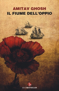 Il fiume dell'oppio - Librerie.coop Il fiume dell'oppio - Librerie.coop