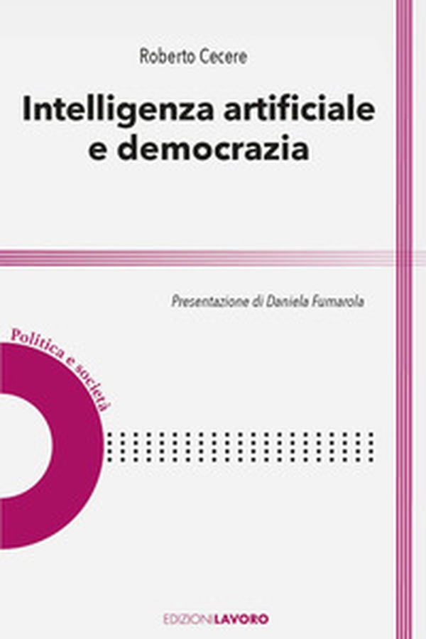 Intelligenza artificiale e democrazia - Librerie.coop