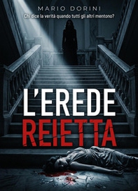 L'erede reietta - Librerie.coop