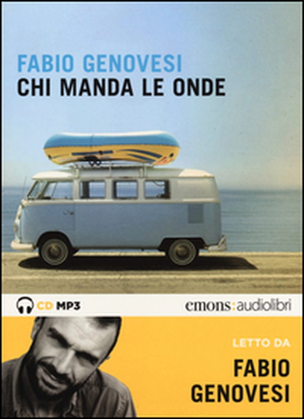 Chi manda le onde letto da Fabio Genovesi. Audiolibro. 2 CD Audio formato MP3 - Librerie.coop Chi manda le onde letto da Fabio Genovesi. Audiolibro. 2 CD Audio formato MP3 - Librerie.coop
