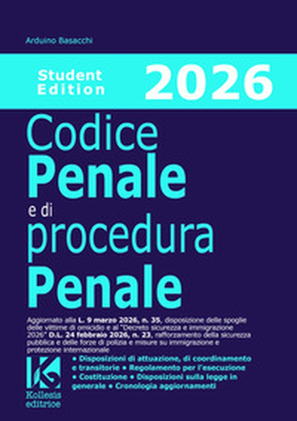 Codice penale e di procedura penale 2026. Studente edition. Aggiornato alla L. n. 35/2026 e al Decreto sicurezza e immigrazione D.L. n. 23/2026 - Librerie.coop