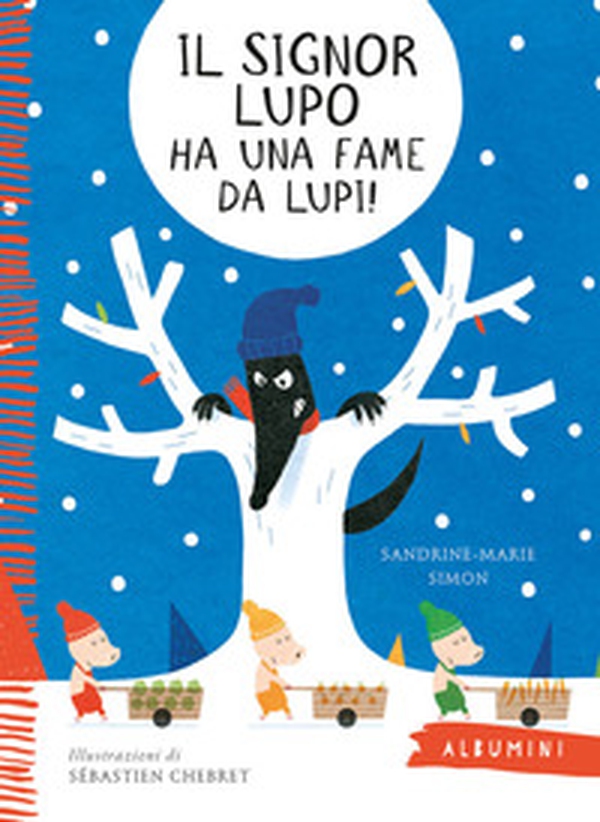 Il signor lupo ha una fame da lupi! - Librerie.coop Il signor lupo ha una fame da lupi! - Librerie.coop
