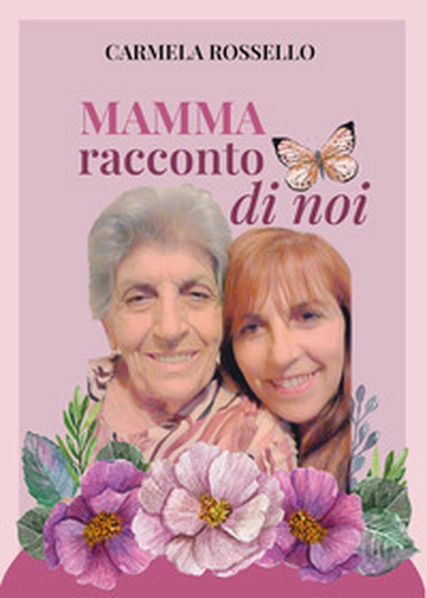 Mamma racconto di noi - Librerie.coop Mamma racconto di noi - Librerie.coop