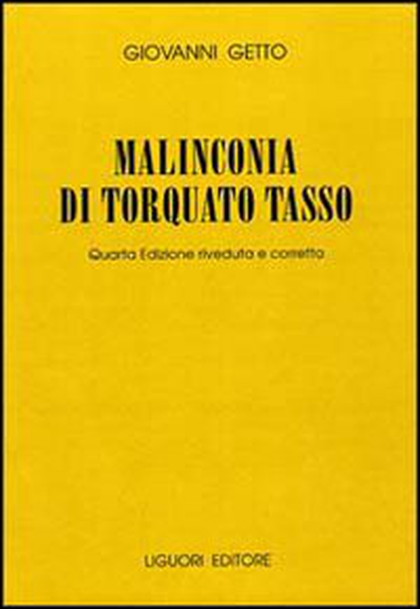 Malinconia di Torquato Tasso - Librerie.coop Malinconia di Torquato Tasso - Librerie.coop