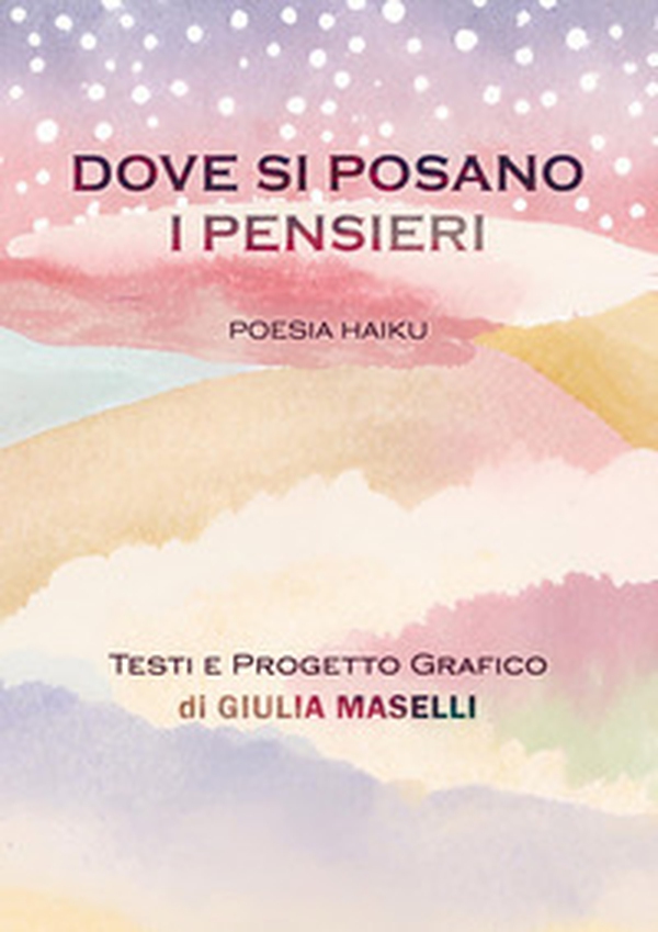 Dove si posano i pensieri - Librerie.coop