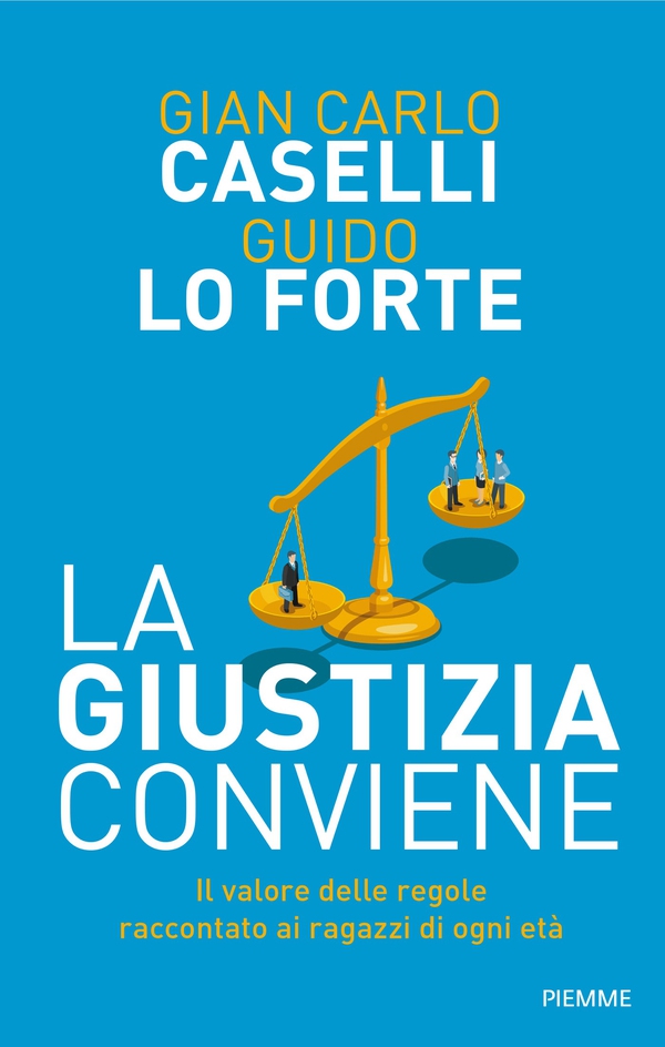 La giustizia conviene - Librerie.coop La giustizia conviene - Librerie.coop