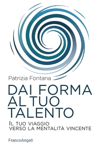 Dai forma al tuo talento - Librerie.coop Dai forma al tuo talento - Librerie.coop