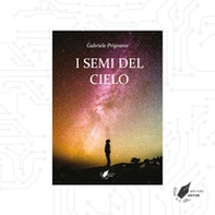 I semi del cielo - Librerie.coop