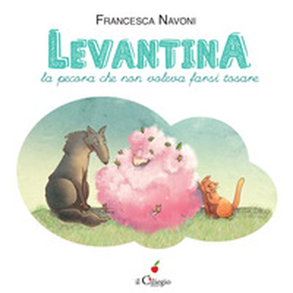 Levantina, la pecora che non voleva farsi tosare - Librerie.coop Levantina, la pecora che non voleva farsi tosare - Librerie.coop