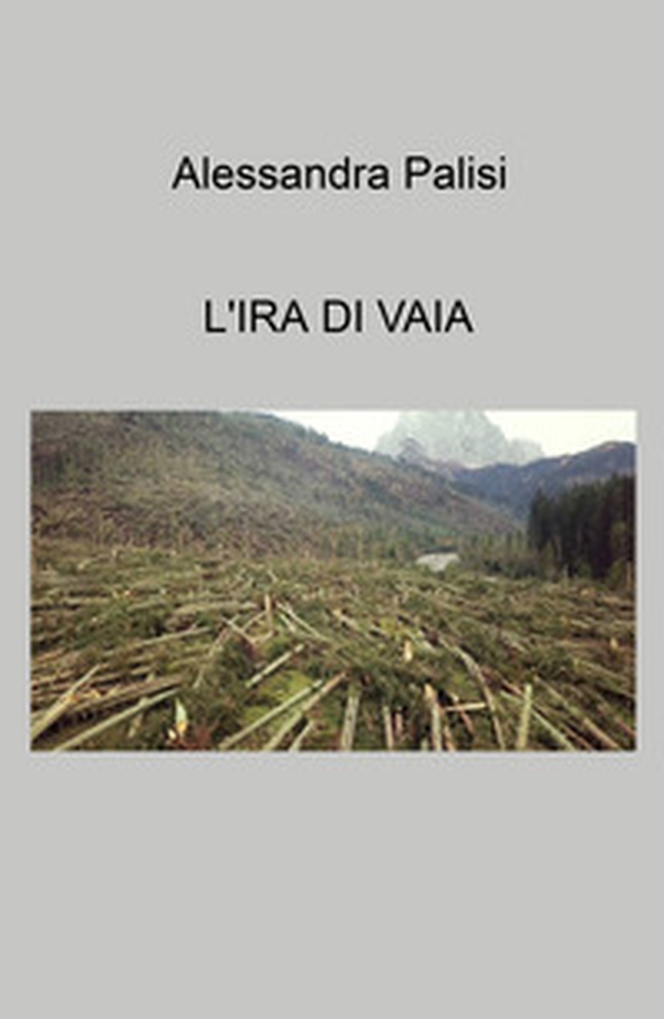 L'ira di Vaia - Librerie.coop